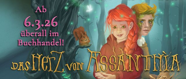 Fantasy Roman für Mädchen und Jungen, spannendes Abenteuer, Das Herz von Assanthìa